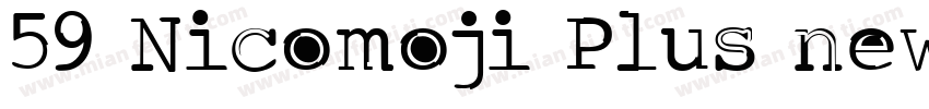 59 Nicomoji Plus new字体转换